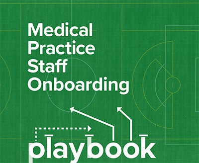 Medical Practice Staff Onboarding Playbook