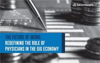 LocumTenens.com whitepaper: The Future of Work - Redefining The Role of Physicians in the Gig Economy