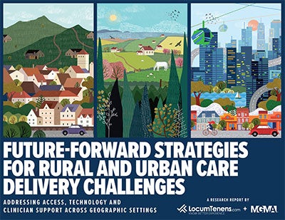 LocumTenens.com and MGMA whitepaper - Fall 2024 - Rural and Urban Care Delivery Challenges